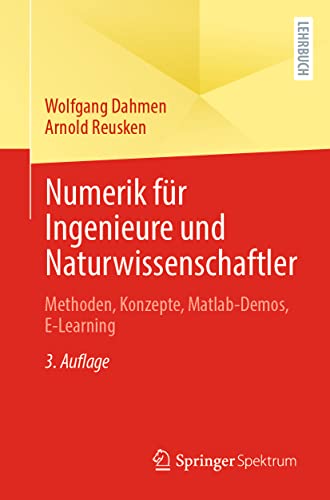 Beispielbild fr Numerik fr Ingenieure und Naturwissenschaftler : Methoden, Konzepte, Matlab-Demos, E-Learning zum Verkauf von Blackwell's