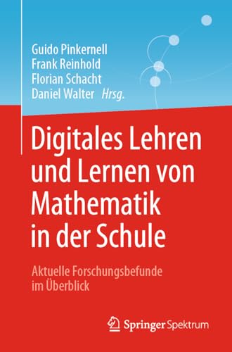 Stock image for Digitales Lehren und Lernen von Mathematik in der Schule: Aktuelle Forschungsbefunde im berblick for sale by medimops