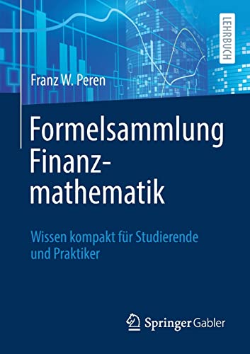 9783662653661: Formelsammlung Finanzmathematik: Wissen kompakt fr Studierende und Praktiker