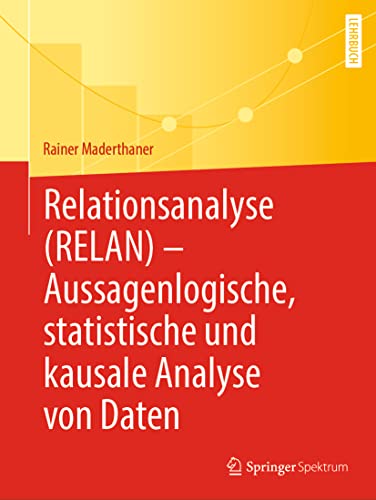 Beispielbild fr Relationsanalyse (RELAN) - Aussagenlogische, Statistische Und Kausale Analyse Von Daten zum Verkauf von Blackwell's