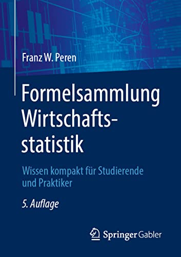 9783662660768: Formelsammlung Wirtschaftsstatistik: Wissen kompakt fr Studierende und Praktiker