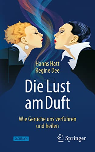 Beispielbild fr Die Lust am Duft: Wie Gerche uns verfhren und heilen (German Edition) zum Verkauf von GF Books, Inc.