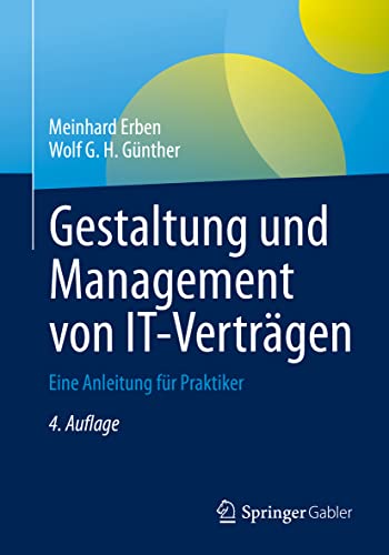 Imagen de archivo de Gestaltung und Management von IT-Vertrgen: Eine Anleitung fr Praktiker (German Edition) a la venta por GF Books, Inc.