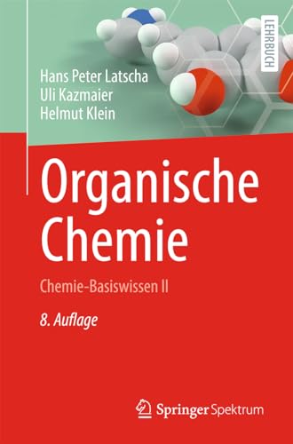 Stock image for Organische Chemie: Chemie-Basiswissen II (Springer-Lehrbuch) (German Edition) for sale by GF Books, Inc.