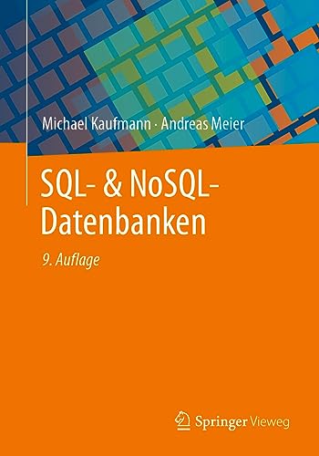 9783662670910: SQL- & NoSQL-Datenbanken: 9. erweiterte und aktualisierte Auflage