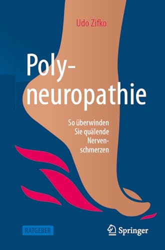 Stock image for Polyneuropathie : So berwinden Sie Qulende Nervenschmerzen -Language: German for sale by GreatBookPrices