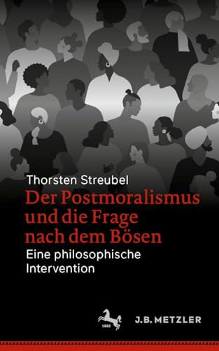 9783662672846: Der Postmoralismus und die Frage nach dem Bsen: Eine philosophische Intervention