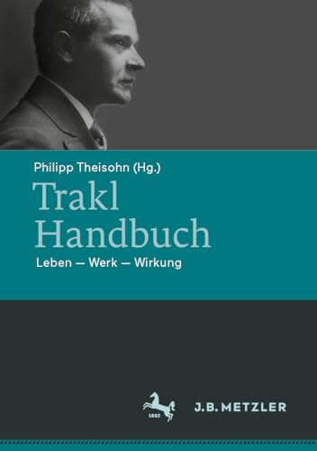 Beispielbild fr Trakl-Handbuch: Leben - Werk - Wirkung zum Verkauf von Revaluation Books