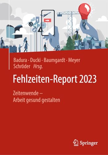 Stock image for Fehlzeiten-Report 2023: Zeitenwende gesund und nachhaltig gestalten for sale by medimops