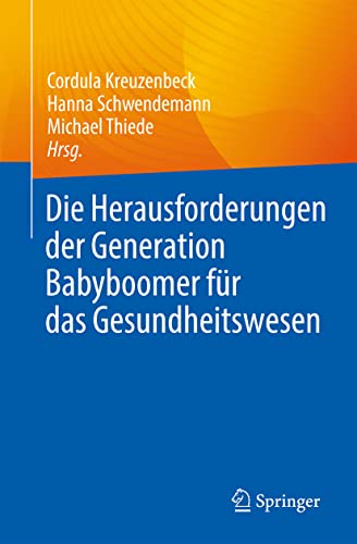 Stock image for Die Herausforderungen Der Generation Baby Boomer Fr Das Gesundheitswesen -Language: German for sale by GreatBookPrices