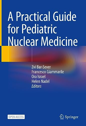 Stock image for Practical Guide for Pediatric Nuclear Medicine for sale by GreatBookPrices