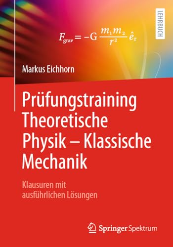 Stock image for Prfungstraining Theoretische Physik - Klassische Mechanik for sale by Blackwell's