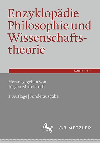 Enzyklopädie Philosophie und Wissenschaftstheorie : Bd. 2: C¿F - Jürgen Mittelstraß