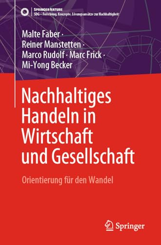 Imagen de archivo de Nachhaltiges Handeln in Wirtschaft Und Gesellschaft : Orientierung Fr Den Wandel -Language: German a la venta por GreatBookPrices