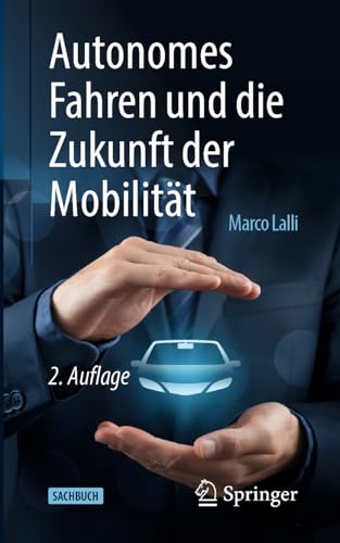 Stock image for Autonomes Fahren und die Zukunft der Mobilit�t (German Edition)