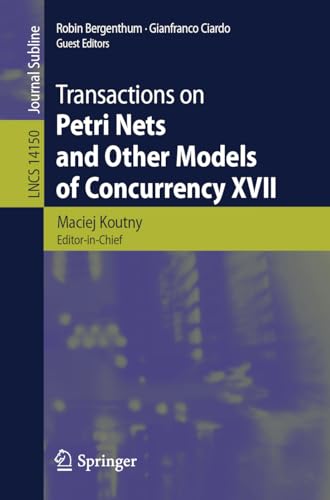 Stock image for Transactions on Petri Nets and Other Models of Concurrency XVII (Paperback) for sale by Grand Eagle Retail