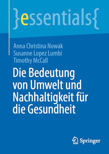 Stock image for Die Bedeutung Von Umwelt Und Nachhaltigkeit Fr Die Gesundheit -Language: german for sale by GreatBookPrices