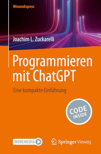 Beispielbild fr Programmieren mit ChatGPT: Eine kompakte Einfhrung zum Verkauf von medimops