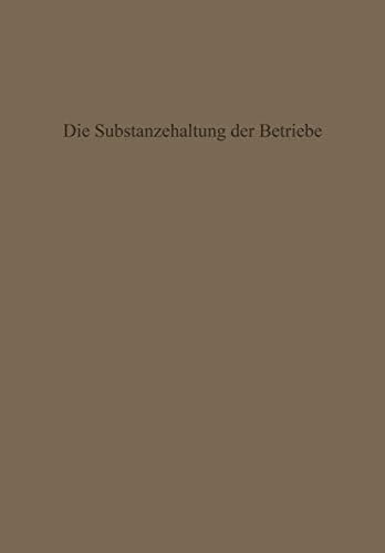 9783663003335: Die Substanzerhaltung der Betriebe