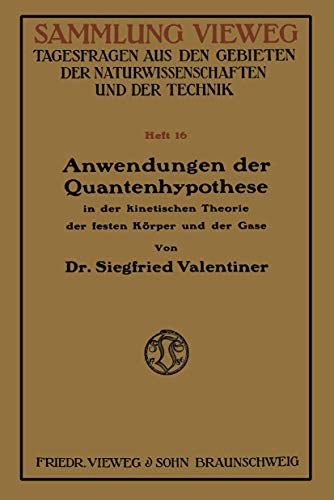 Imagen de archivo de Anwendungen der Quantenhypothese in der kinetischen Theorie der festen Koerper und der Gase a la venta por Buchhandlung-Antiquariat Sawhney