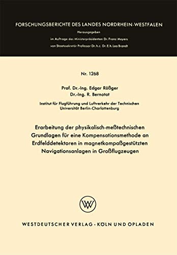 9783663005032: Erarbeitung der physikalisch-metechnischen Grundlagen fr eine Kompensationsmethode an Erdfelddetektoren in magnetkompagesttzten Navigationsanlagen ... des Landes Nordrhein-Westfalen)