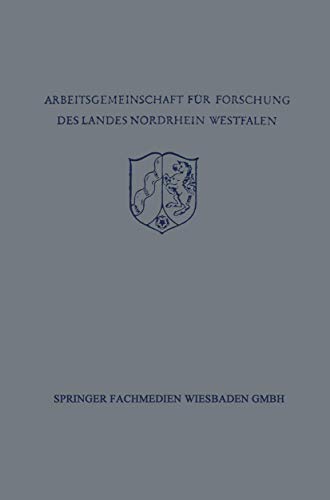 9783663005247: Festschrift der Arbeitsgemeinschaft fr Forschung des Landes Nordrhein-Westfalen zu Ehren des Herrn Ministerprsidenten Karl Arnold (German Edition)