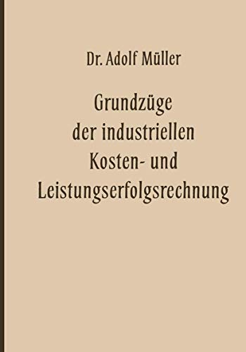 Stock image for Grundzuge Der Industriellen Kosten- Und Leistungserfolgsrechnung for sale by Chiron Media