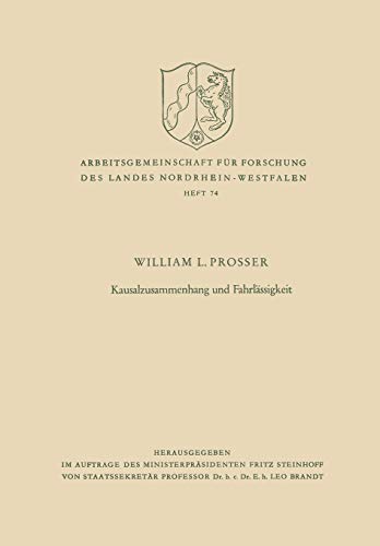9783663007043: Kausalzusammenhang und Fahrlssigkeit (Arbeitsgemeinschaft fr Forschung des Landes Nordrhein-Westfalen, 74) (German Edition)