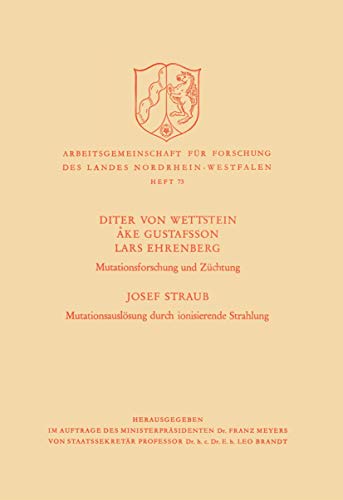 Stock image for Mutationsforschung und Zchtung / Mutationsauslsung durch ionisierende Strahlen (Arbeitsgemeinschaft fr Forschung des Landes Nordrhein-Westfalen, 73) (German Edition) for sale by Lucky's Textbooks