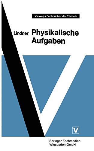 Physikalische Aufgaben : 1185 Aufgaben mit Lösungen aus allen Gebieten der Physik - Helmut Lindner