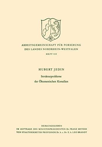 9783663008200: Strukturprobleme der kumenischen Konzilien (Arbeitsgemeinschaft fr Forschung des Landes Nordrhein-Westfalen) (German Edition): 115
