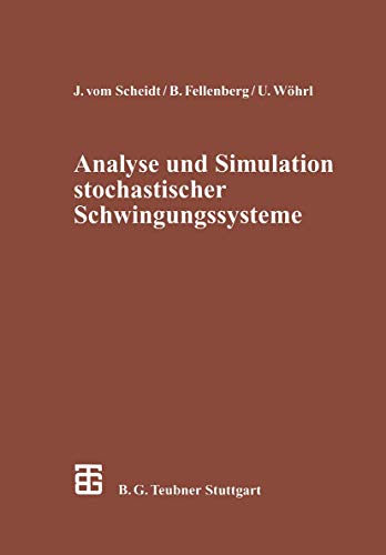 Stock image for Analyse und Simulation stochastischer Schwingungssysteme for sale by Blackwell's