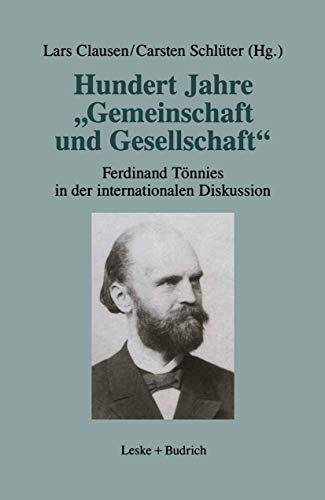 Stock image for Hundert Jahre Gemeinschaft Und Gesellschaft: Ferdinand Tonnies in Der Internationalen Diskussion for sale by Chiron Media