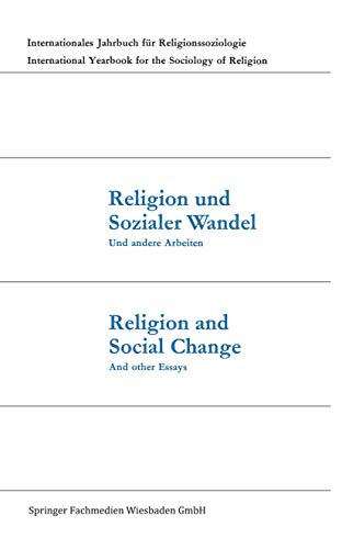 Stock image for Religion und Sozialer Wandel Und andere Arbeiten / Religion and Social Change And other Essays for sale by Blackwell's