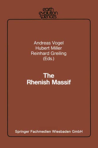 9783663018889: The Rhenish Massif: Structure, Evolution, Mineral Deposits and Present Geodynamics (Earth Evolution Sciences)