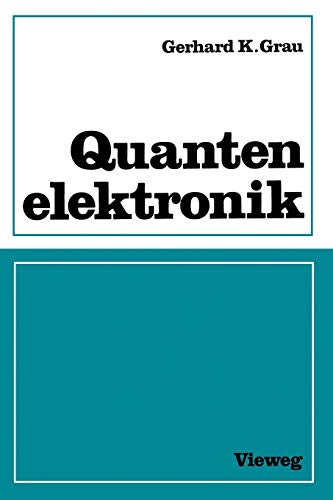 Stock image for Quantenelektronik : Optik und Laser for sale by Ria Christie Collections