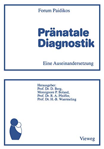 Stock image for Pranatale Diagnostik: Eine Auseinandersetzung for sale by Chiron Media