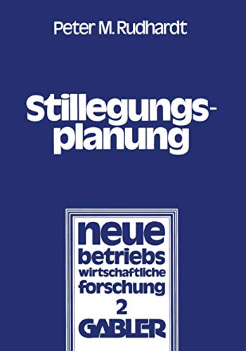 Stock image for Stillegungsplanung: Grundlagen Und Entscheidungsprozess for sale by Chiron Media