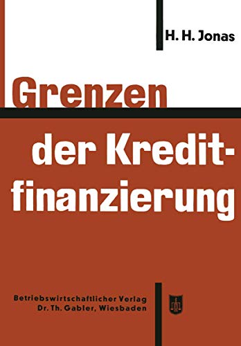 9783663030652: Grenzen der Kreditfinanzierung