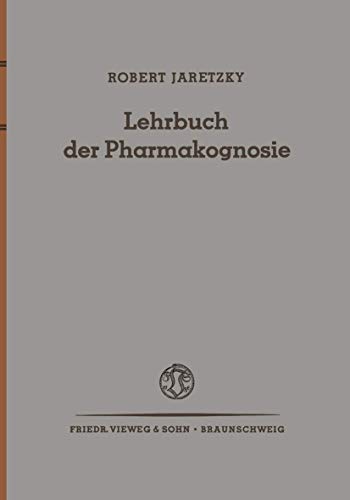 9783663031536: Lehrbuch Der Pharmakognosie: Drogen Aus Dem Pflanzen- Und Tierreich
