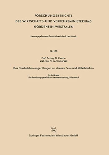 9783663033493: Das Durchziehen enger Kragen an ebenen Fein- und Mittelblechen: 150 (Forschungsberichte des Wirtschafts- und Verkehrsministeriums Nordrhein-Westfalen, 150)