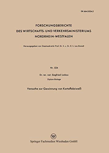 9783663038870: Versuche zur Gewinnung von Kartoffeleiwei (Forschungsberichte des Wirtschafts- und Verkehrsministeriums Nordrhein-Westfalen, 524) (German Edition)