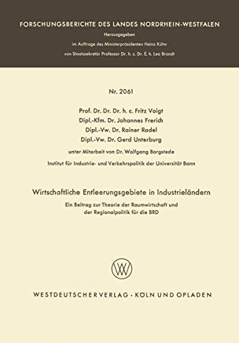 Imagen de archivo de Wirtschaftliche Entleerungsgebiete in Industrielndern: Ein Beitrag zur Theorie der Raumwirtschaft und der Regionalpolitik fr die BRD . Landes Nordrhein-Westfalen) (German Edition) a la venta por Lucky's Textbooks