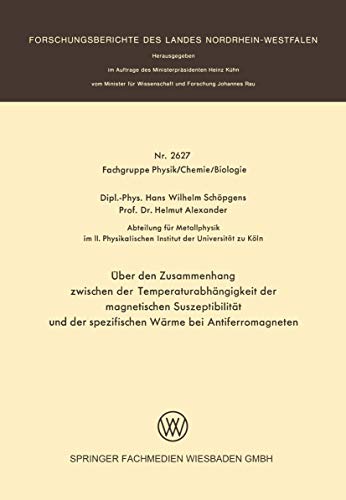 Beispielbild fr Ueber den Zusammenhang zwischen der Temperaturabhaengigkeit der magnetischen Suszeptibilitaet und der spezifischen Waerme bei Antiferromagneten (Forschungsberichte des Landes Nordrhein-Westfalen) zum Verkauf von Revaluation Books