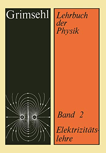 Stock image for Grimsehl Lehrbuch Der Physik: Band 2: Elektrizitatslehre for sale by Chiron Media