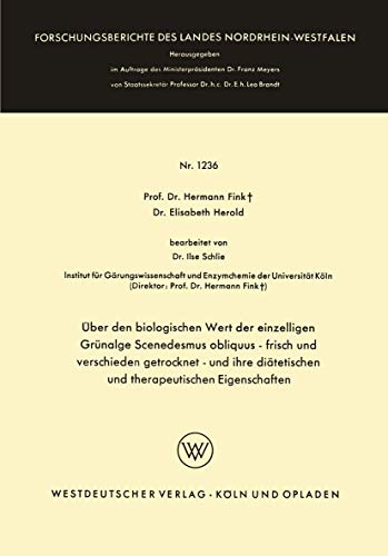 9783663064251: ber Den Biologischen Wert Der Einzelligen Grnalge Scenedesmus Obliquus - Frisch Und Verschieden Getrocknet - Und Ihre Ditetischen Und Therapeutischen Eigenschaften