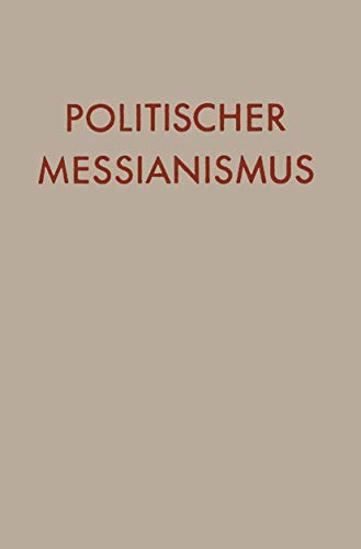 Politischer Messianismus Die romantische Phase - Talmôn, Ya?aqov Leb