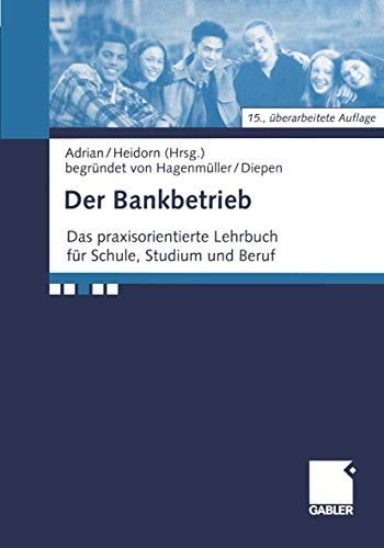 9783663078364: Der Bankbetrieb: Lehrbuch Und Aufgaben