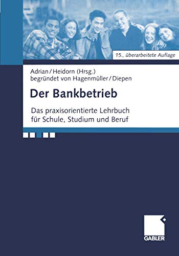 Stock image for Der Bankbetrieb: Lehrbuch und Aufgaben (German Edition) for sale by GF Books, Inc.
