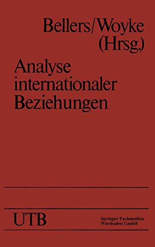 9783663092612: Analyse internationaler Beziehungen: Methoden - Instrumente - Darstellungen